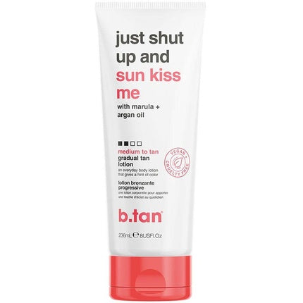 Btan Just Shut Up & Sunkiss Me Gradual Medium Tan Lotion 236 Ml