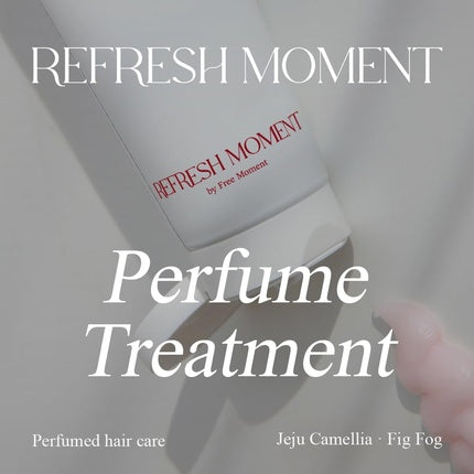 Freemoment Refresh Moment Perfume Treatment 01 Jeju Camellia & 02 Fig Fog